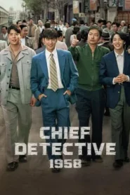 Chief Detective 1958 (2024) EP.1-10 (จบ)
