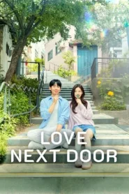 Love Next Door (2024) รักอยู่ประตูถัดไป EP.1-16 (กำลังรอฉาย)
