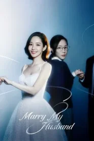 Marry My Husband (2024) สามีคนนี้แจกฟรีให้เธอ EP.1-16 (จบ)