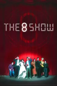 The 8 Show (2024) เกมโชว์เลือดแลกเงิน EP.1-8 (จบ)