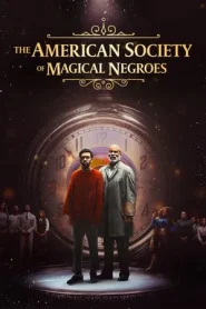 The American Society of Magical Negroes (2024)